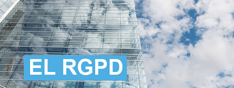 Cómo la nueva regulación sobre protección de datos o RGPD afecta a las pequeñas empresas y autónomos