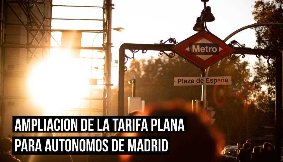 Los autónomos de la Comunidad de Madrid pueden acogerse a la ampliación de la tarifa plana de autónomos